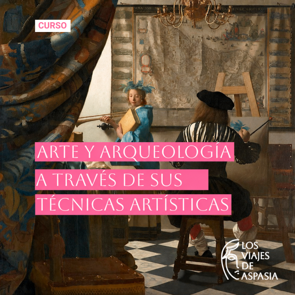 Arte y Arqueología a través de sus técnicas artísticas